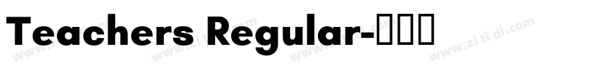 Teachers Regular字体转换